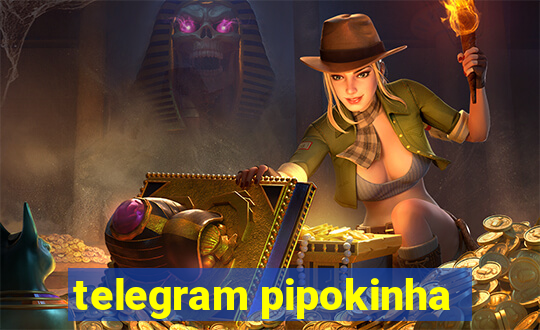 telegram pipokinha